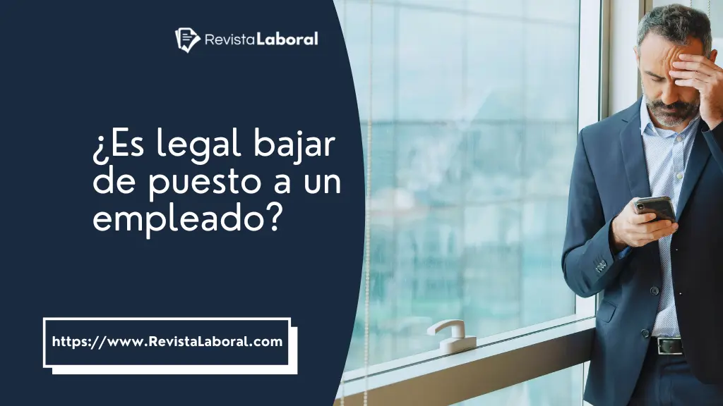 es-legal-bajar-de-puesto-a-un-empleado