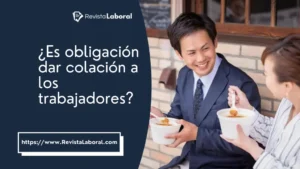 es-obligacion-dar-colacion-a-los-trabajadores.webp