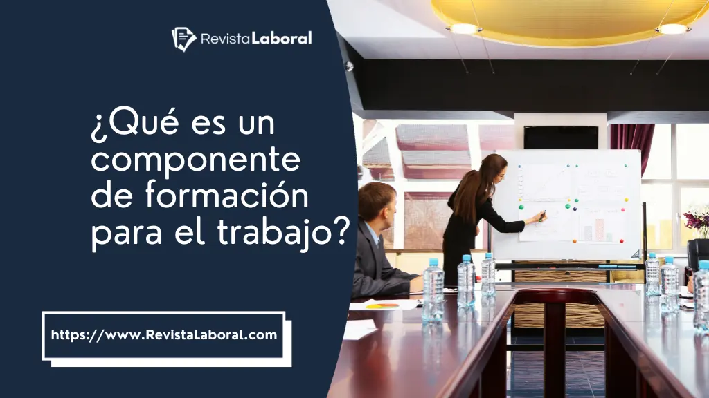 que-es-un-componente-de-formacion-para-el-trabajo