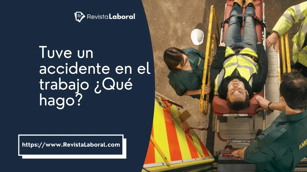 tuve-un-accidente-en-el-trabajo-que-hago